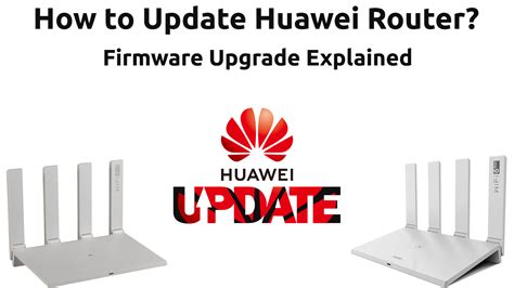 4- Select the Update. . Huawei router firmware update download